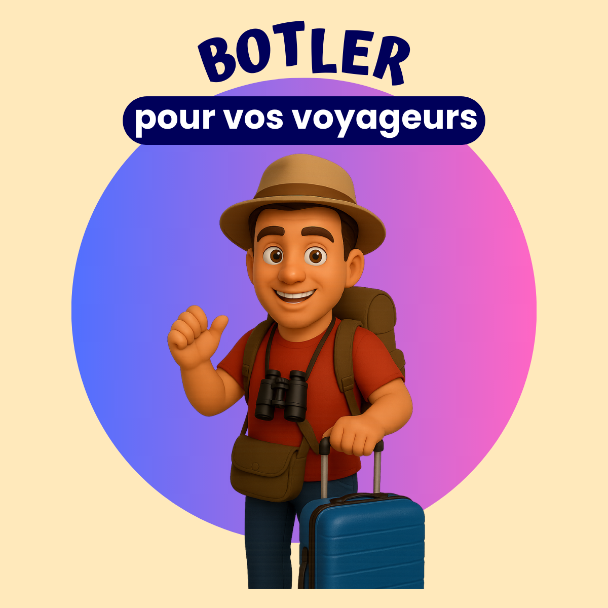Botler™ pour vos voyageurs
